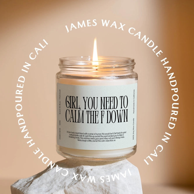Relaxation Stress Relief Girl, You Need To Calm the F Down Candle